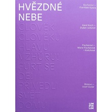 Hvězdné nebe - Sochorovi a František Kysela