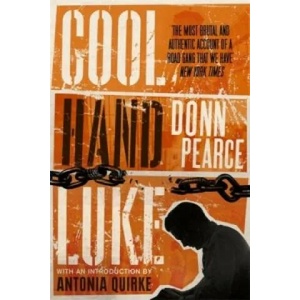 Cool Hand Luke: Introduction by Antonia Quirke | Dom Pearce (2011)