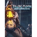 Killing Floor Incursion