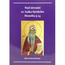 Nad slovami sv. Izáka Sýrskeho - Miron Keruľ-Kmec st.