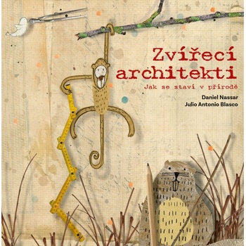 Zvířecí architekti - Daniel Nassar