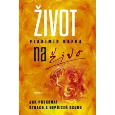 Život naživo | Vladimír Kafka