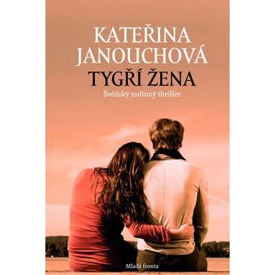 Tygří žena - Kateřina Janouchová