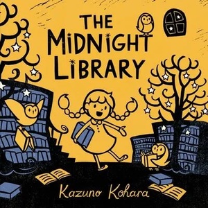 The Midnight Library | Kazuno Kohara (ISBN: 9781250835109)