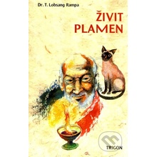 Živit plamen - T. Rampa Lobsang