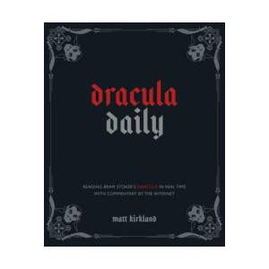 Dracula Daily | Matthew Kirkland (2023)
