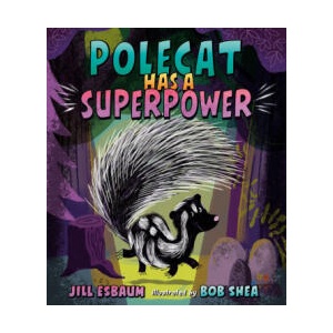 Polecat Has a Superpower | Bob Shea (ISBN: 9780593699997)