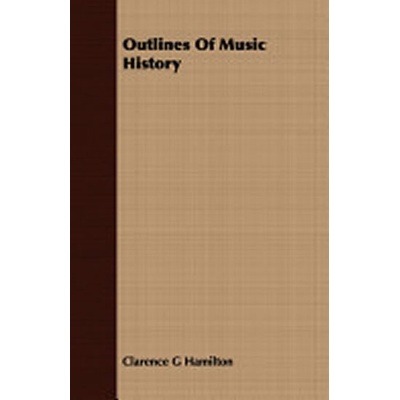 A History of Music in Outlines