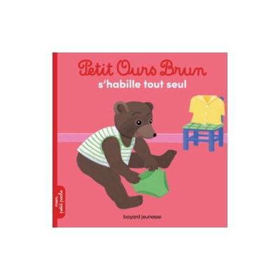Petit Ours Brun s'habille tout seul
