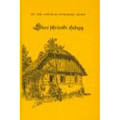 Staré jihočeské chalupy - Jaroslav Duriš Spirhanzl