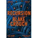 Recursion - Blake Crouch