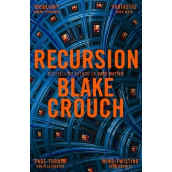 Recursion - Blake Crouch