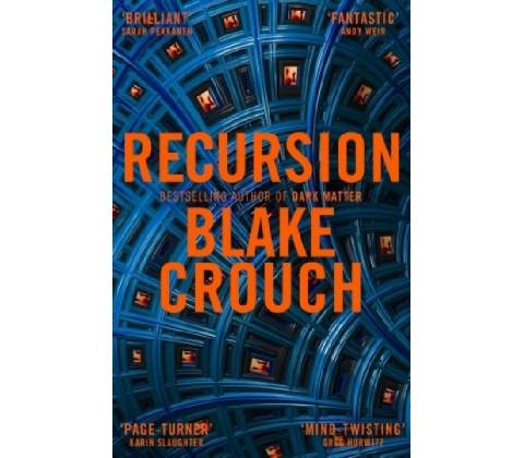 Recursion - Blake Crouch