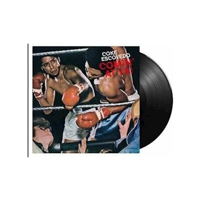 ESCOVEDO, COKE - COMIN\' AT YA! LP