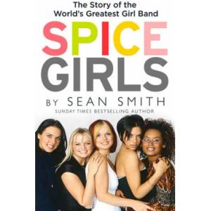 Spice Girls | Sean Smith (ISBN: 9780008267582)
