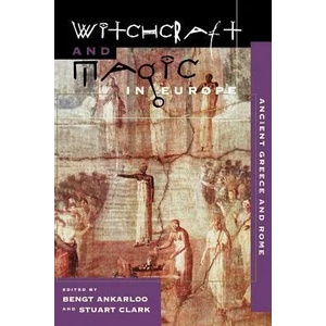 Witchcraft and Magic in Europe | Bengt Ankarloo, Stuart Clark (ISBN: 9780812217056)