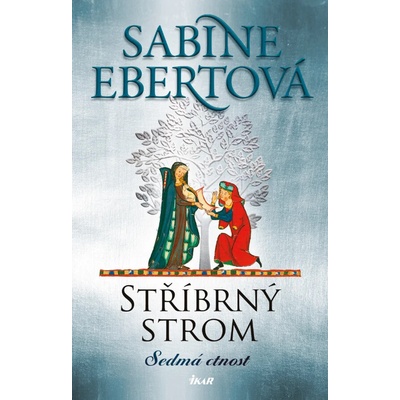 Stříbrný strom - Sabine Ebert
