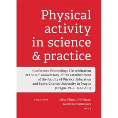 Physical activity in science & practice - Libor Flemr