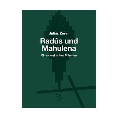 Radús und Mahulena - Julius Zeyer