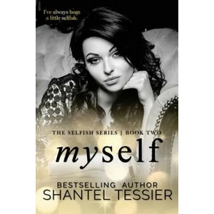 Myself | Shantel Tessier (ISBN: 9781545370896)