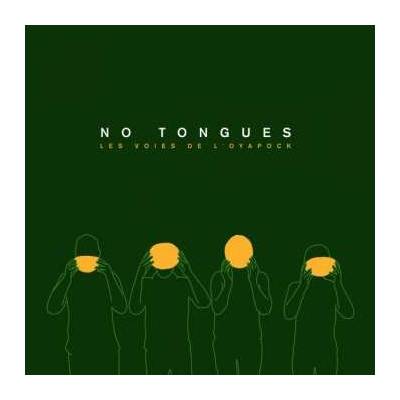 No Tongues - Les Voies De L'Oyapock LP