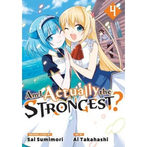 Am I Actually the Strongest? 4 (Manga) | Sai Sumimori (2023)