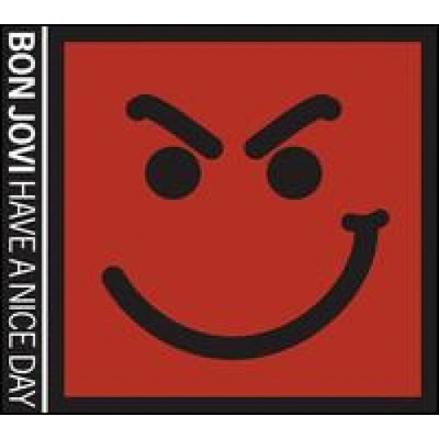 Bon Jovi - Have A Nice Day CD