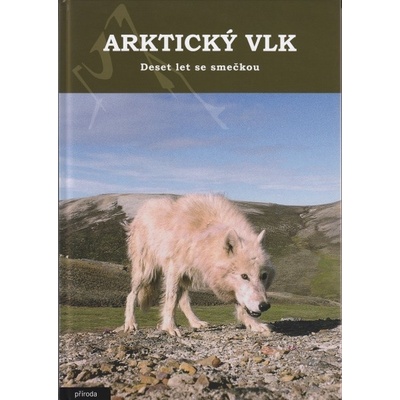 Arktický vlk - David L. Mech