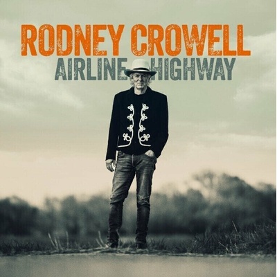 Rodney Crowell: Airline Highway CD