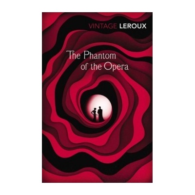 The Phantom of the Opera - Vintage Classics - ... - Gaston Leroux