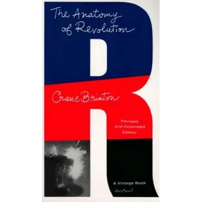 Anatomy of Revolution | Crane Brinton