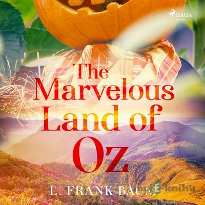 The Marvelous Land of Oz (EN) - L. Frank Baum