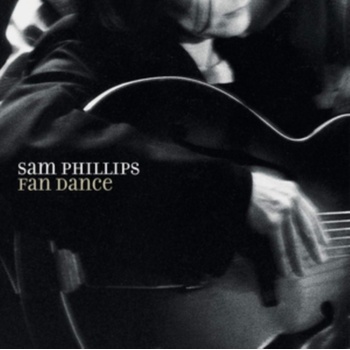 SAM PHILLIPS - Fan Dance LP