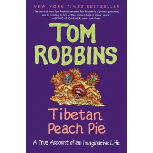 Tibetan Peach Pie | Tom Robbins (ISBN: 9780062267412)
