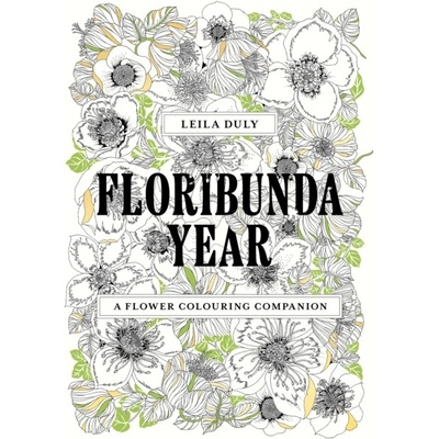 Floribunda Year: A Flower Colouring Companion