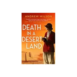 Death in a Desert Land | Andrew Wilson (ISBN: 9781471173509)