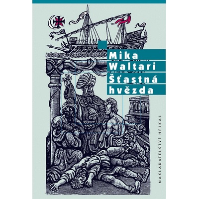 Šťastná hvězda - Mika Waltari