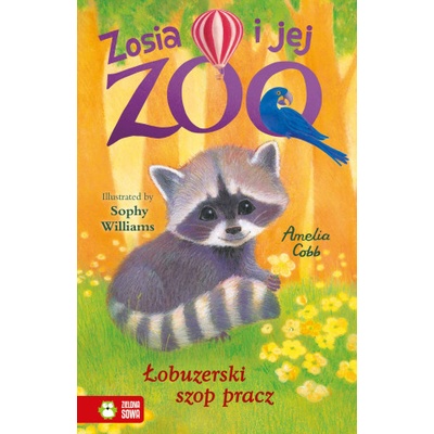 Łobuzerski szop pracz. Zosia i jej zoo