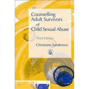 Counselling Adult Survivors of Child Sexual Abuse | Christiane Sanderson (ISBN: 9781843103356)