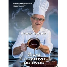 Život s cukrovou polevou - Frank Barnert