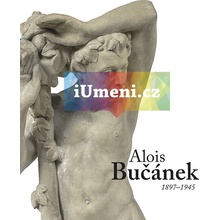 Alois Bučánek 1897-1945, Sochař a legionář | Jan Buchta, Ph.D.