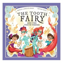 The Tooth Fairy and The Teeth Takers