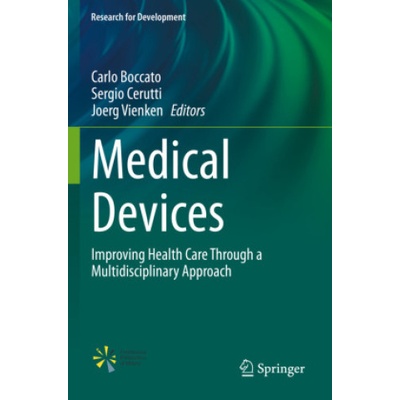 Medical Devices | Carlo Boccato, Sergio Cerutti, Joerg Vienken