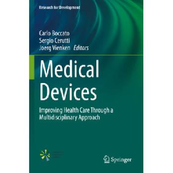 Medical Devices | Carlo Boccato, Sergio Cerutti, Joerg Vienken