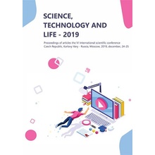 Dronyakina N.V., Zubareva Natal'ya, Kozlova J.M. - Science, Technology and Life – 2019 -- Proceedings of articles the VI International scientific conference