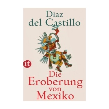 Die Eroberung von Mexiko Daz del Castillo BernalPaperback