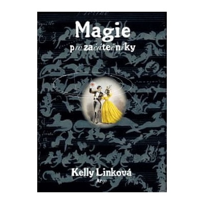 Magie pro začátečníky - Kelly Linková