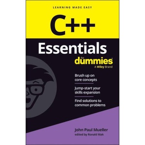 C++ Essentials for Dummies | Mueller, John Paul (ISBN: 9781394307883)