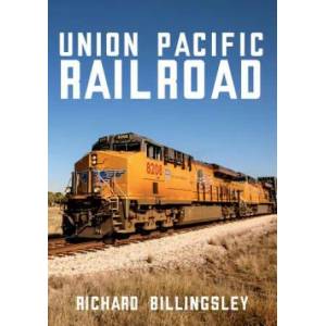 Union Pacific Railroad | Richard Billingsley (ISBN: 9781445685434)