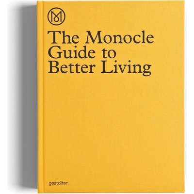 The Monocle Guide to Better Living Illustrat... Monocle